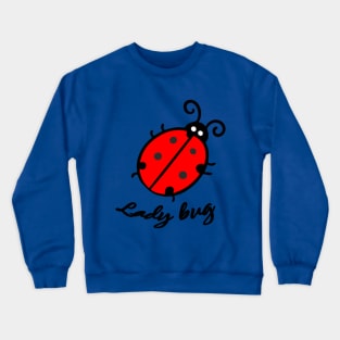 Lady bug Crewneck Sweatshirt